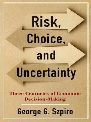 cover image of Risk, Choice, and Uncertainty
